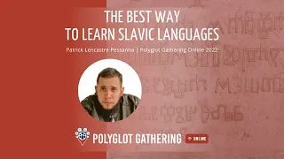 The best way to learn Slavic languages  - Patrick Lencastre Pessanha | PGO 2022