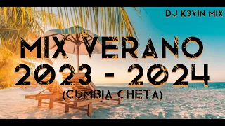 MIX VERANO 2023-2024 (Cumbia Cheta)|| Dj K3vin Mix