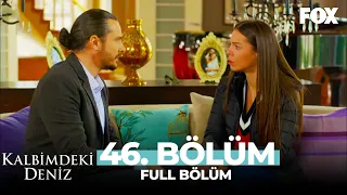 Kalbimdeki Deniz 46. Bölüm