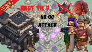 Best Th9 attack strategy without cc troops | Th9 No CC Attacks | Th9 Attack strategy| clash of clan