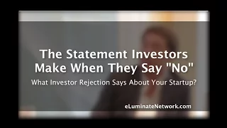 The Statement Investors Make When They Say "No"?