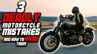 Don't make these DEADLY motorcycle mistakes