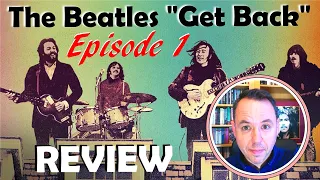 Beatles Get Back by Peter Jackson Episode 1 Review