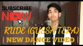 RUDE | Gussa Tera ||Aakda ne kha layi mai | |Harinder samra | DANCE VIDEO|