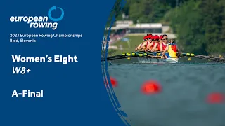 2023 European Rowing Championships - Women's Eight - A-Final