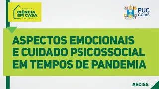 Aspectos emocionais e cuidado psicossocial em tempos de pandemia