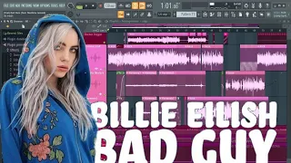 Bad Guy | Billie Eilish | FL Studio | Project 2020