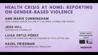 Webinar 41:Health Crisis at Home: Reporting on Gender-Based Violence
