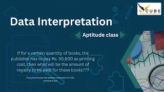 Data Interpretation  | Aptitude For Placements | VCUBE | V cube Software Solutions | Hyd