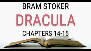 Bram Stoker - Dracula - Audiobook - Chapters 14-15