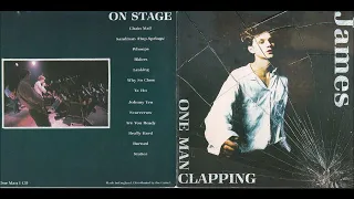 James - One Man Clapping (full live album)