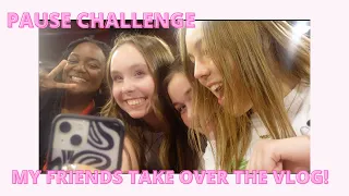CRAZY PAUSE CHALLENGE!! MY BESTIES TAKE OVER!!