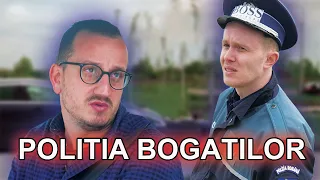 POLIȚIA BOGAȚILOR