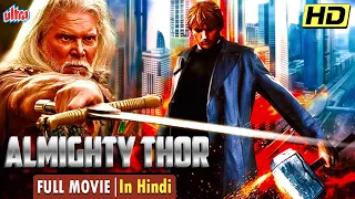 Almighty Thor Hindi Full Movie - Hollywood New Released Action Movies - Best Super Hero Movie