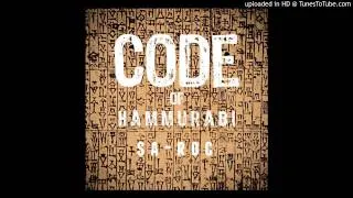 Sa-Roc: Code of Hammurabi Produced by: Sol Messiah