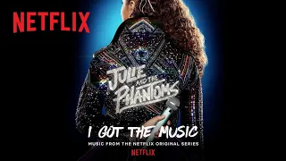 Julie and the Phantoms - I Got the Music (Official Audio) | Netflix After School