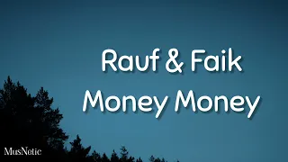 Rauf & Faik - Money Money | lyrics | текст песни