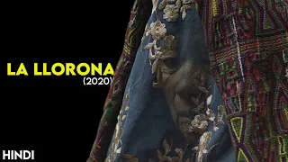 La Llorona (2020) Story Explained | Hindi | Not A Conjuring Movie