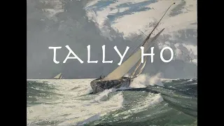 Tally Ho - Song;  and Challenge