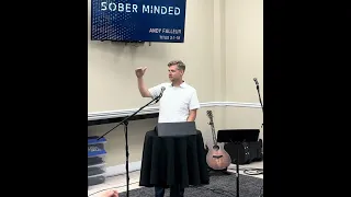 2024 CCPCB Men’s Conference - Sober Minded - Titus 2:1-10 “Quality of a sound church” Andy Falleur