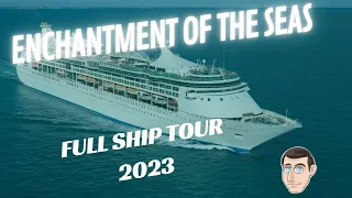 Enchantment of The Seas - FULL SHIP TOUR 2023 - #shiptour #cruiseship #royalcaribbean