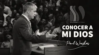 Conocer a mi Dios Paul David Washer