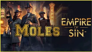 Empire of Sin MOLES