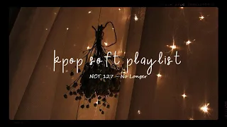 Kpop Soft/ Mellow Playlist | part 8