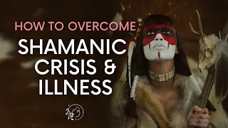 13 Practical Tips & Advice for Shamanic Crisis and Illness | Shamanic & Spiritual Awakening.