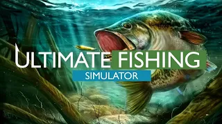 Ultimate Fishing Simulator - начнём сначала. Красивый симулятор рыбной ловли