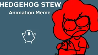 (BRIGHT COLORS!) | Hedgehog Stew | Animation Meme |