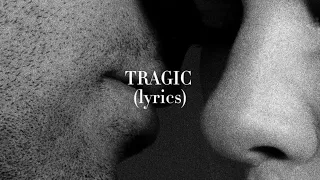 SAYGRACE - Tragic (Lyric Video)