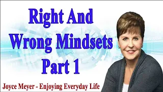 Joyce Meyer 2022 - Right and Wrong Mindsets   Part 1 - Enjoying Everyday