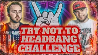 ПОПРОБУЙ НЕ ТРЯСТИ ГОЛОВОЙ ЧЕЛЛЕНДЖ // TRY NOT TO HEADBANG CHALLENGE