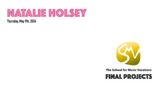 Natalie Holsey - SMV Final Project Spring '24