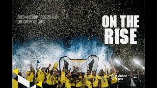 On The Rise | The Crew vs. LAFC