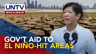 Pres. Marcos Jr. assures aid to areas affected by El Niño