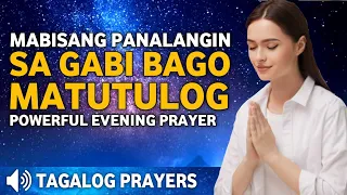 MABISANG PANALANGIN SA GABI BAGO MATULOG• PRAYER BEFORE SLEEP• DASAL SA GABI BAGO MATULOG