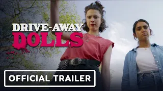 Drive-Away Dolls - Official Trailer #2 (2024) Margaret Qualley, Pedro Pascal, Matt Damon