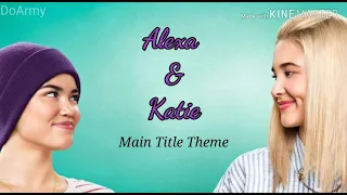 Alexa and Katie - Main Title Theme (Lyrics) (Long Version)