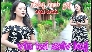 vim tsi xaiv koj "nkauj hnub yaj" nkauj tshiab new song 2021-2022