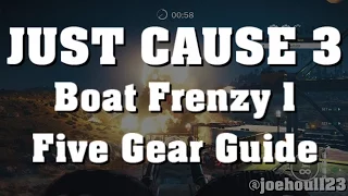 Just Cause 3 - Boat Frenzy 1 - Five Gear Guide