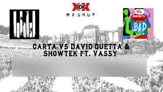 Liang vs Bad (W&W Mashup) - Carta vs David Guetta & Showtek ft. Vassy [Daidys Remake]