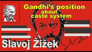 Slavoj Žižek  about Gandhi