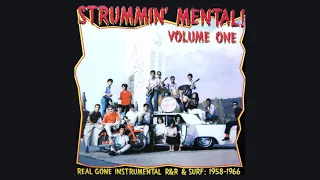 V/A - Strummin' Mental! Volume One - Real Gone Instrumental R&R & Surf: 1958-1966 [Full Comp, 2006]