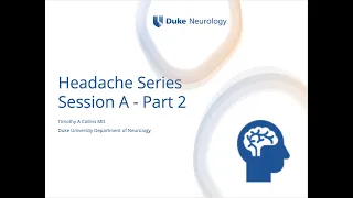 Headache Series - Session A - Part 2
