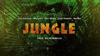 Dofs Razowski • MazurskY • abie blankie • Sopel Dementi • Morales - JUNGLE (Prod. S4 PRODUKCJA)