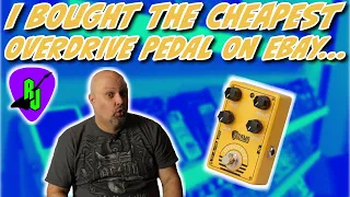 I Bought The CHEAPEST Overdrive Pedal On eBay...