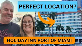 Pre Cruise Hotel Stay - Holiday Inn Port of Miami Review and Tour - was it a Good Choice?
