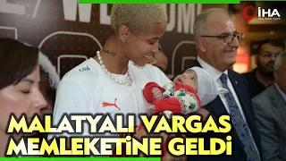 Malatyalı Melissa Vargas, Memleketine Geldi